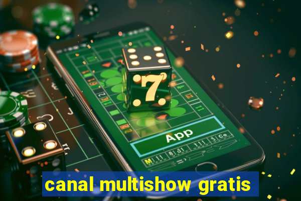 canal multishow gratis